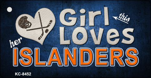 This Girl Loves Her Islanders Novelty Metal Key Chain KC-8452