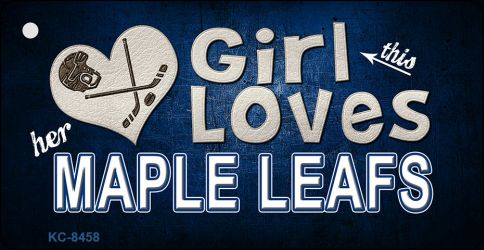 This Girl Loves Her Maple Leafs Novelty Metal Key Chain KC-8458