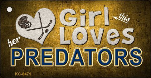 This Girl Loves Her Predators Novelty Metal Key Chain KC-8471