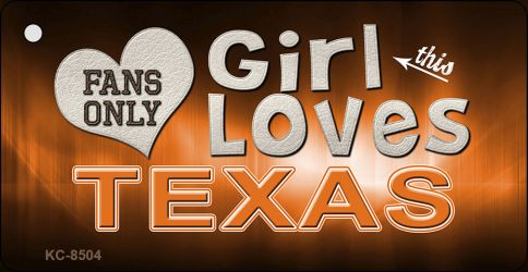 This Girl Loves Texas Novelty Metal Key Chain KC-8504