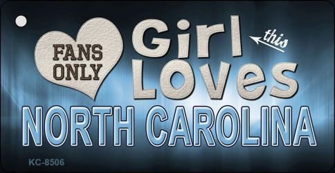 This Girl Loves North Carolina Novelty Metal Key Chain KC-8506