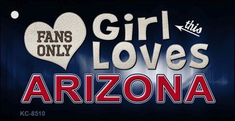 This Girl Loves Arizona Novelty Metal Key Chain KC-8510