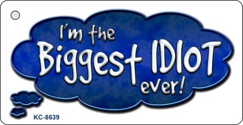 Biggest Idiot Novelty Metal Key Chain KC-8639