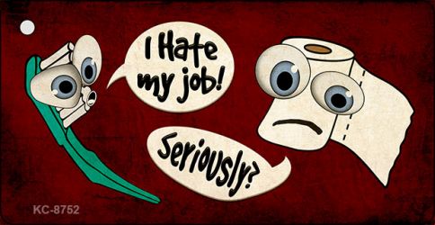 I Hate My Job Novelty Metal Key Chain KC-8752