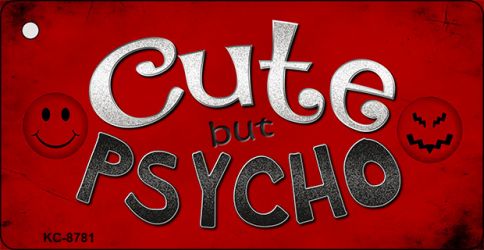 Cute But Psycho Novelty Metal Key Chain KC-8781
