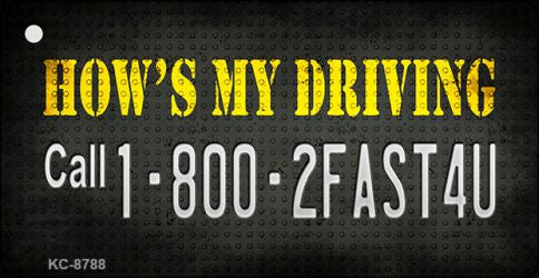 Hows My Driving Novelty Metal Key Chain KC-8788