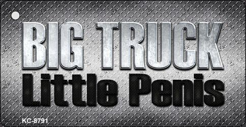 Big Truck Little Penis Novelty Metal Key Chain KC-8791