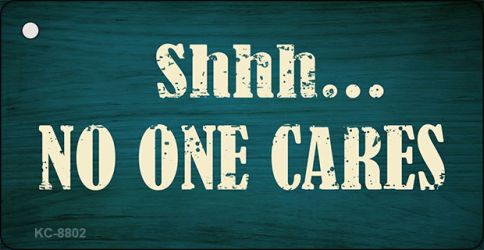 No One Cares Novelty Metal Key Chain KC-8802