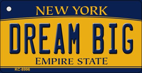 Dream Big New York State License Plate Tag Key Chain KC-8996