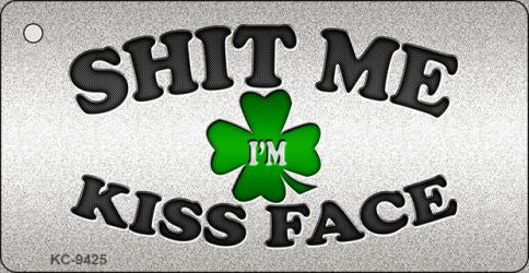 Shit Me Kissed Face Novelty Metal Key Chain KC-9425