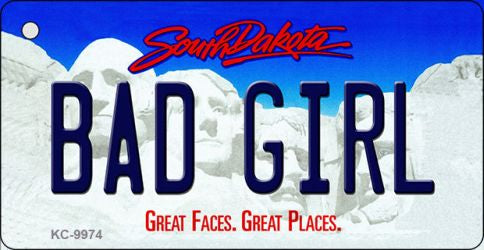 Bad Girl South Dakota Metal Novelty Aluminum Key Chain KC-9974