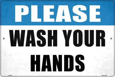 Please Wash Your Hands Novelty Metal Large Parking Sign LGP-2824