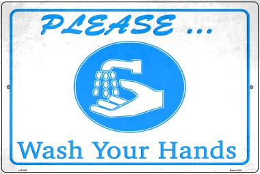 Please Wash Your Hands Novelty Metal Large Parking Sign LGP-2825