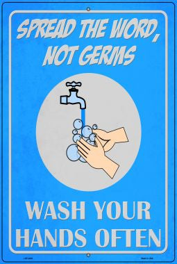 Spread the Word Not Germs Novelty Metal Large Parking Sign LGP-2828