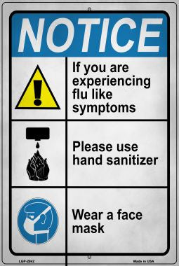 Notice Flu Like Symptoms Novelty Metal Large Parking Sign LGP-2842