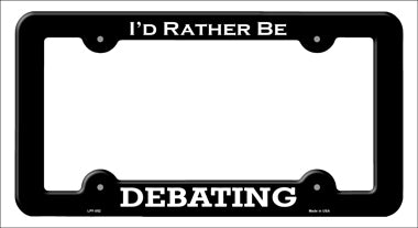 Debating Novelty Metal License Plate Frame LPF-052