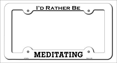 Meditating Novelty Metal License Plate Frame LPF-067