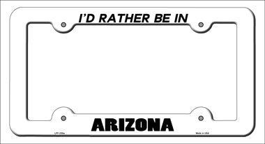 Be In Arizona Novelty Metal License Plate Frame LPF-330