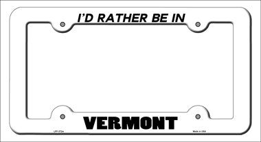 Be In Vermont Novelty Metal License Plate Frame LPF-372