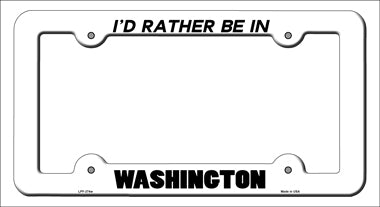 Be In Washington Novelty Metal License Plate Frame LPF-374