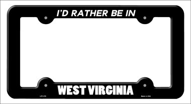 Be In West Virginia Novelty Metal License Plate Frame LPF-375
