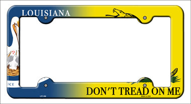 Louisiana|Dont Tread Novelty Metal License Plate Frame LPF-396