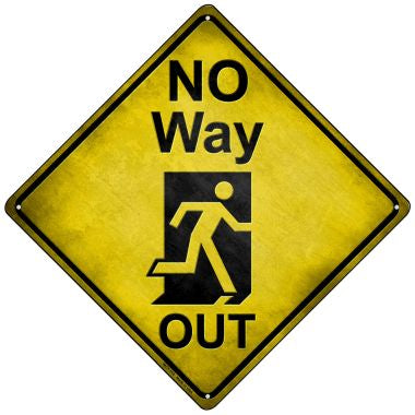 No Way Out Novelty Mini Metal Crossing Sign MCX-119