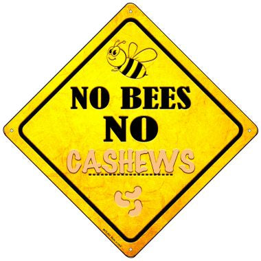 No Bees No Cashews Novelty Mini Metal Crossing Sign MCX-352