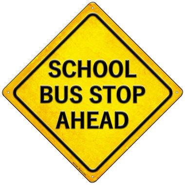 School Bus Stop Ahead Novelty Mini Metal Crossing Sign MCX-469
