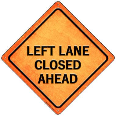 Left Lane Closed Ahead Novelty Mini Metal Crossing Sign MCX-483
