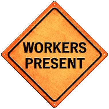 Workers Present  Novelty Mini Metal Crossing Sign MCX-491