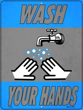 Wash Your Hands Novelty Metal Parking Sign P-2827