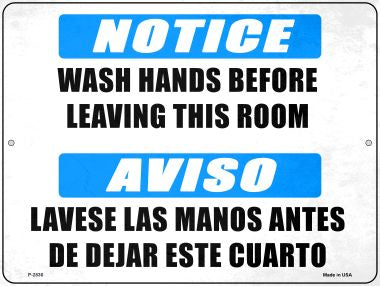 Notice Wash Hands Novelty Metal Parking Sign P-2830