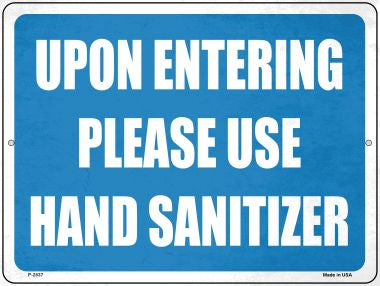Please Use Hand Sanitizer Novelty Metal Parking Sign P-2837
