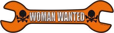 Woman Wanted Novelty Metal Wrench Sign W-089