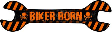 Biker Born Novelty Metal Wrench Sign W-103