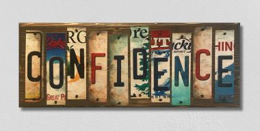 Confidence License Plate Tag Strip Novelty Wood Sign WS-043