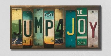 Jump 4 Joy License Plate Tag Strip Novelty Wood Sign WS-046