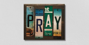Pray License Plate Tag Strips Novelty Wood Sign WS-111