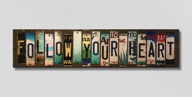 Follow Your Heart License Plate Tag Strips Novelty Wood Sign WS-127