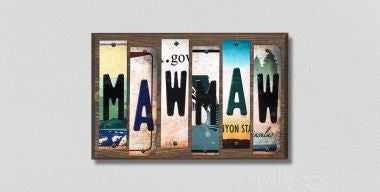 MawMaw License Plate Tag Strips Novelty Wood Signs WS-212