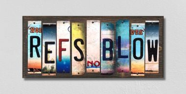 Refs Blow License Plate Tag Strips Novelty Wood Signs WS-223
