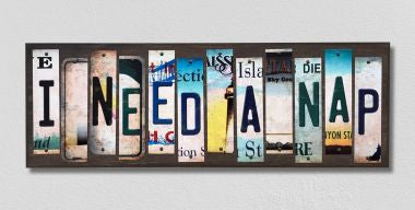 I Need A Nap License Plate Tag Strips Novelty Wood Signs WS-236