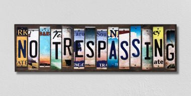 No Trespassing License Plate Tag Strips Novelty Wood Signs WS-242