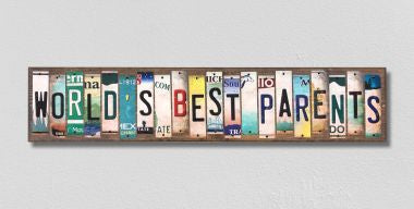 Worlds Best Parents License Plate Tag Strips Novelty Wood Signs WS-254