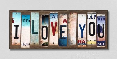 I Love You License Plate Tag Strips Novelty Wood Signs WS-257