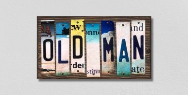 Old Man License Plate Tag Strips Novelty Wood Signs WS-260
