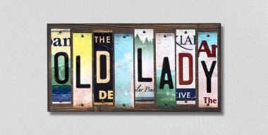 Old Lady License Plate Tag Strips Novelty Wood Signs WS-261