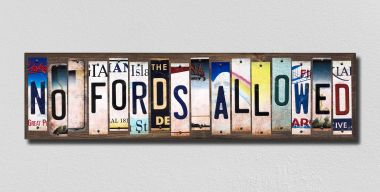 No Fords Allowed License Plate Tag Strips Novelty Wood Signs WS-266