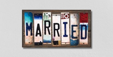 Married License Plate Tag Strips Novelty Wood Signs WS-267